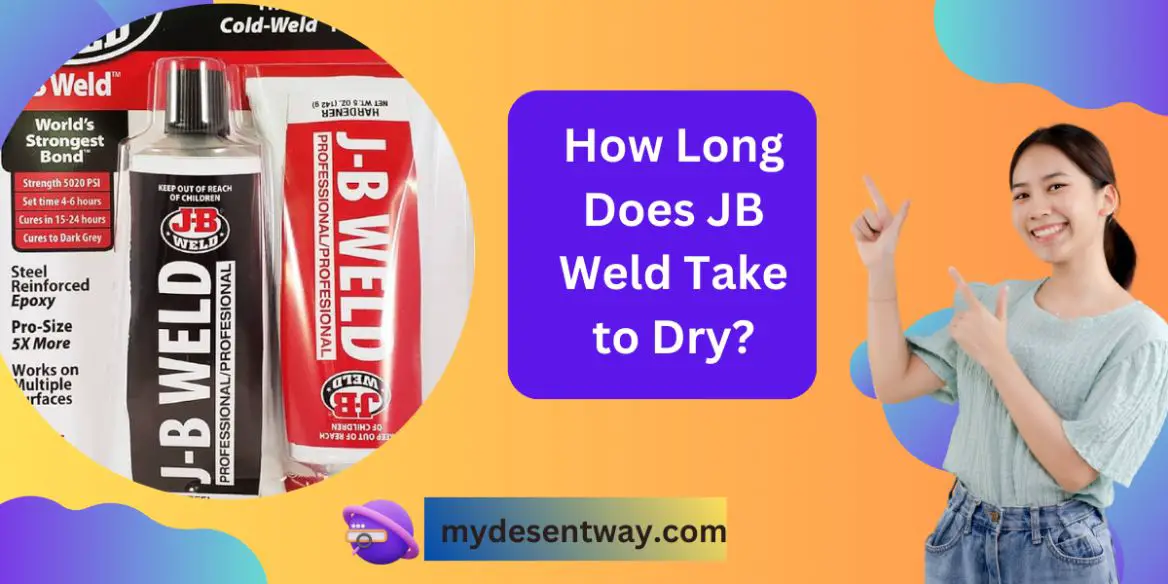 How Long Does JB Weld Take to Dry?