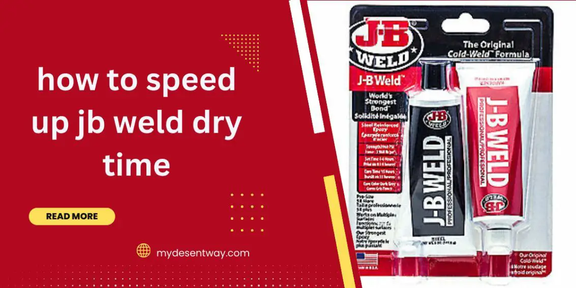 how to speed up jb weld dry time (1)