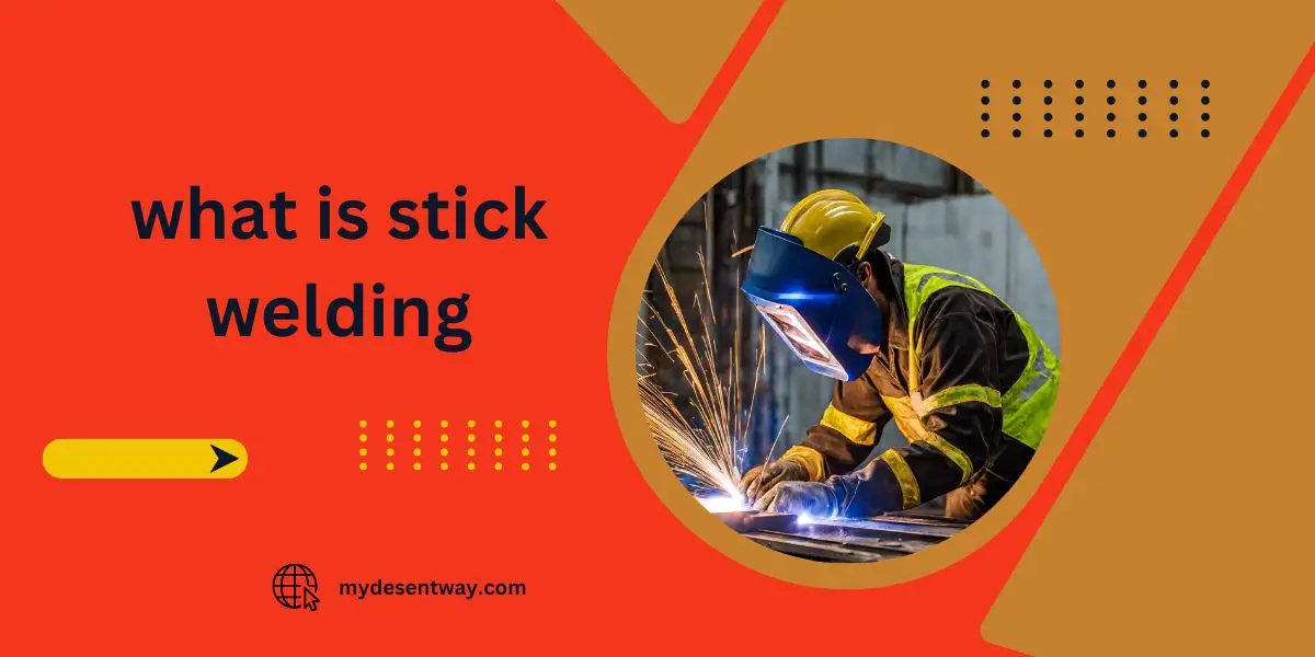what is stick welding