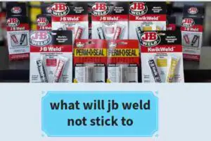 what will jb weld not stick to
