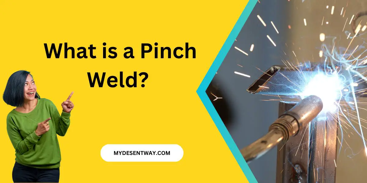 what is a pinch weld