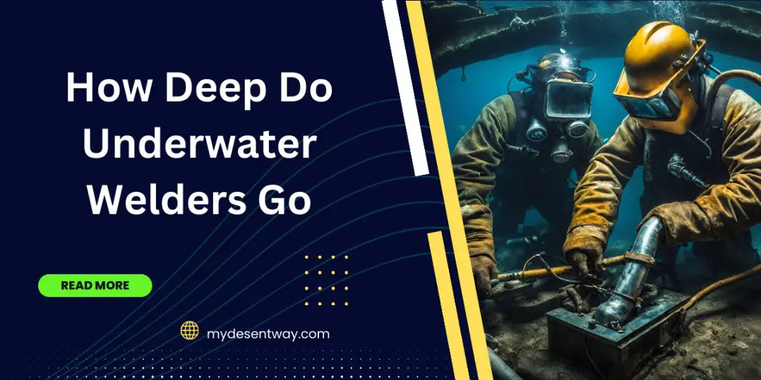 How Deep Do Underwater Welders Go
