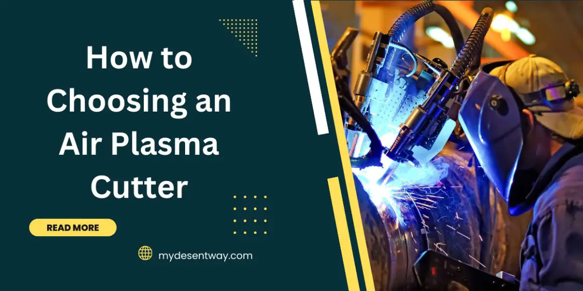 How to Choosing an Air Plasma Cutter