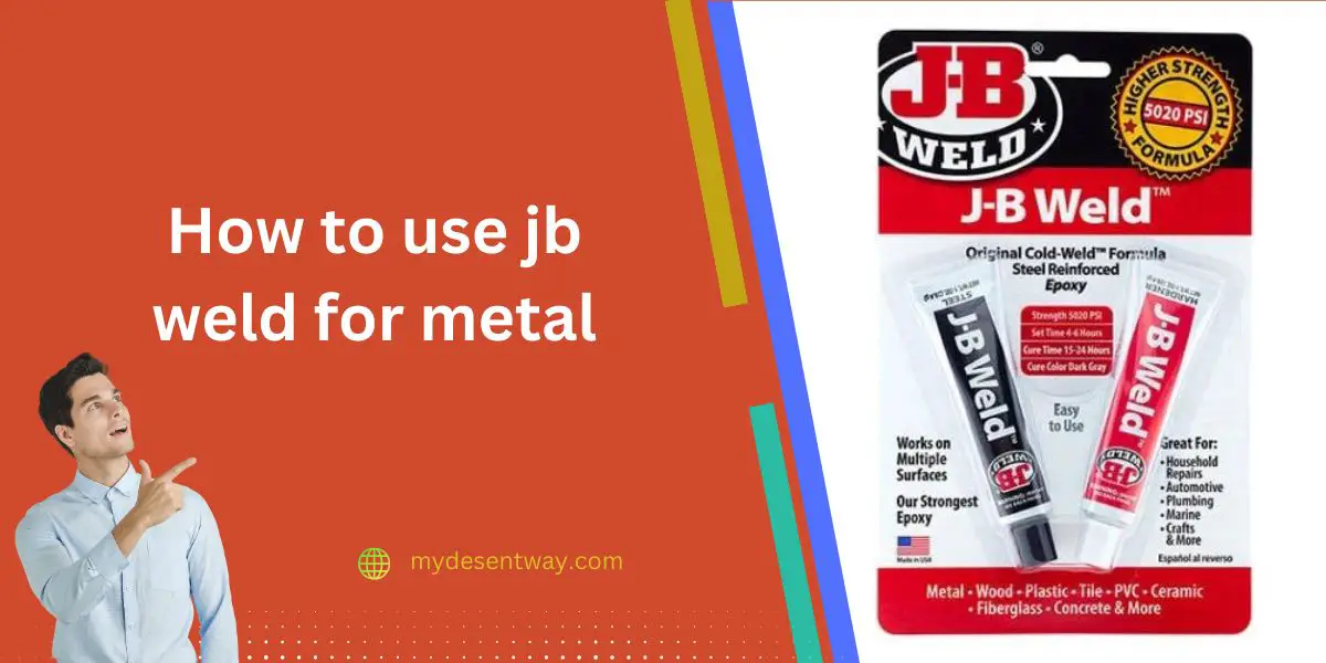 How to use jb weld for metal