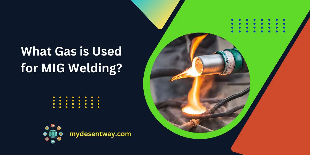 What Gas is Used for MIG Welding