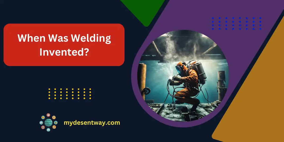 When Was Welding Invented