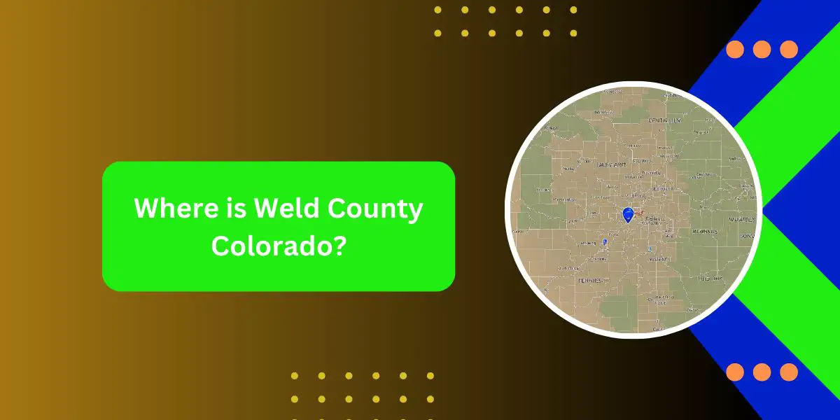 Where is Weld County Colorado
