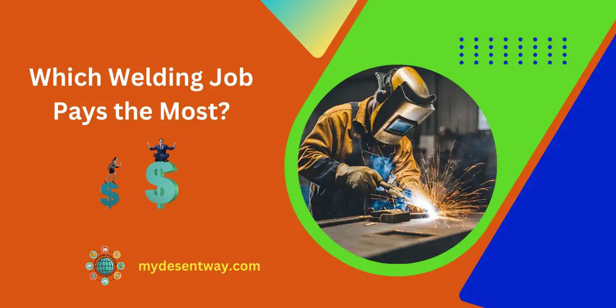 Which Welding Job Pays the Most